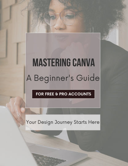 Mastering Canva: A Beginner's Guide